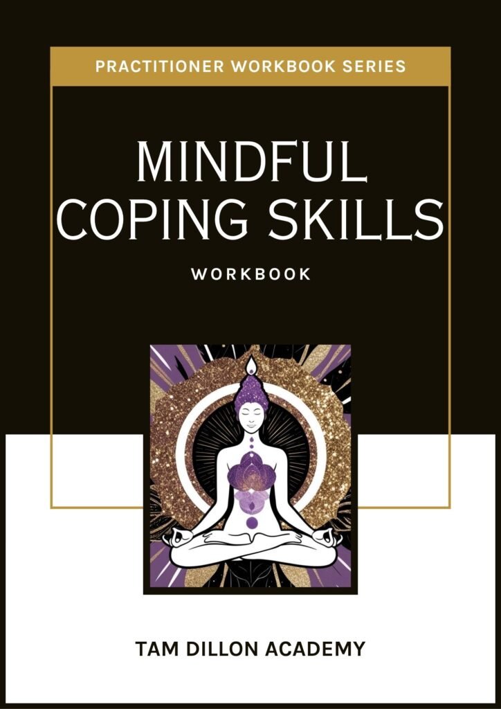 MINDFUL COPING SKILLS WORKBOOK